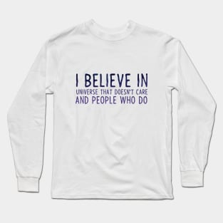 I believe in people Long Sleeve T-Shirt